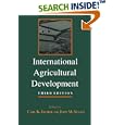 International Agricultural Development (The Johns Hopkins Studies in Development) by Carl K. Eicher and John M. Staatz