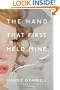 The Hand That First Held Mine