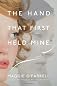 The Hand That First Held Mine
