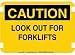 10 x 14 Standard Caution Signs- Look Out For Forklifts