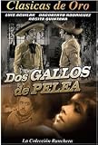Dos Gallos de Pelea