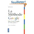 La M�thode Google : Que ferait Google � votre place ?