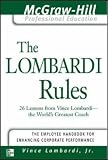 The Lombardi Rules (Introducing the McGraw-Hill Professional Education Series)