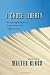 I Chose Liberty: Autobiographies of Contemporary Libertarians