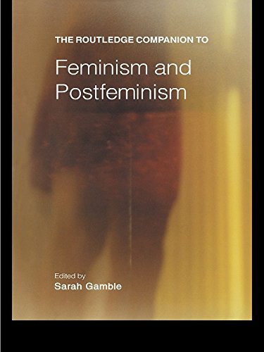 The Routledge Companion to Feminism and Postfeminism (Routledge Companions)