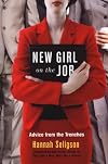 New Girl On the Job: Advice from the Trenches
