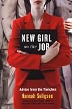 New Girl On the Job: Advice from the Trenches