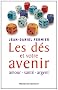 Les d�s et votre avenir