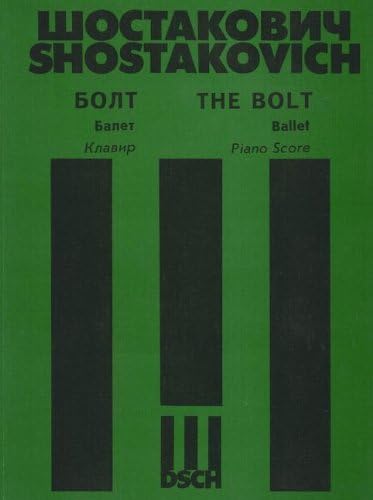 The Bolt, Op. 27: A Ballet in Three Acts and Seven Scenes Piano Score