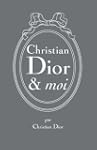 Christian Dior et moi