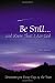 Be Still...and Know That I Am God: Devotions for Every Day of the Year