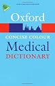 Concise Colour Medical Dictionary (Oxford Paperback Reference)