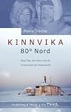 Produkt-Bild: Kinnvika 80&deg; Nord: Eine Frau, ein Mann und die Einsamkeit der Polarnacht
