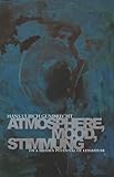 Atmosphere, Mood, Stimmung: On a Hidden Potential of Literature