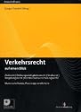 Verkehrsrecht auf einen Blick: Zivilrecht - Ordnungswidrigkeitenrecht - Strafrecht - Vergütungsrecht - Rechtsschutzversicherungsrecht. ... und Urteile. Mit CD-ROM und Tabellenregister