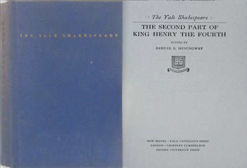 The Second Part Of King Henry The Fourth [The Yale Shakespeare Series]