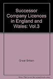 Successor company licences in England and Wales. Vol.3, Second-tier supply licence