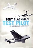 Test pilot : my extraordinary life in flight