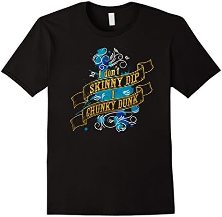 Men's Premium I DON'T SKINNY DIP I CHUNKY DUNK Novelty T-shirt 2XL Black