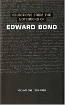 Notebooks of Edward Bond: Vol 1 (Diaries, Letters and Essays)