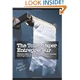 The Toilet Paper Entrepreneur: The tell-it-like-it-is guide to cleaning up in business, even if you... by Mike Michalowicz and HarperCo Books