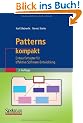 Patterns kompakt: Entwurfsmuster f�r effektive Software-Entwicklung