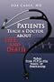 Patients Teach a Doctor about Life and Death: Tales from Fifty-Six Years of Practicing