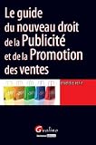 Le guide du nouveau droit de la Publicité et de la Promotion des ventes Image du produit