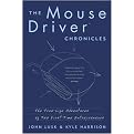 The Mousedriver Chronicles (The True-Life Adventures of Two First-Time Entrepreneurs) (Reprint) (Paperback)