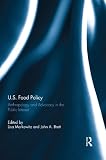 U.S. food policy : anthropology and advocacy in the public interest