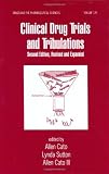 Clinical Drug Trials And Tribulations, Revised And Expanded (Drugs and the Pharmaceutical Sciences)