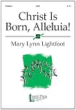 Christ Is Born, Alleluia!