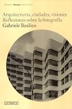 ARQUITECTURAS, CIUDADES, VISIONES (Biblioteca Blow Up)