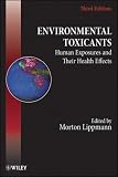 Environmental Toxicants: Human Exposures and Their Health Effects