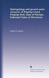 Hydrogeology and ground-water resources of Pingelap Island, Pingelap Atoll, State of Pohnpei, Federated States of Micronesia
