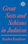 Great Sects and Schisms in Judaism
