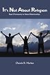 It's Not about Religion: Real Christianity is About Relationships