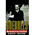 Goebbels: Mastermind of the Third Reich