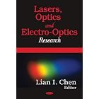 Lasers, Optics and Electro-Optics Research by  Lian I. Chen