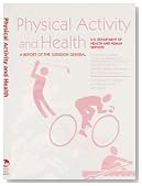 Physical Activity and Health: A Report of the Surgeon General
