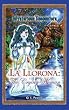 La Llorona: The Crying Woman (Mysterious Encounters)