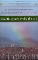 Something New Under the Sun: An Environmental History of the Twentieth-Century World (Global Century Series)