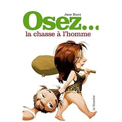 Osez la chasse a l homme