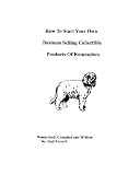 How To Start Your Own Business Selling Collectible Products Of Komondors->Cliquez sur l'image pour obtenir des informations sur ce livre