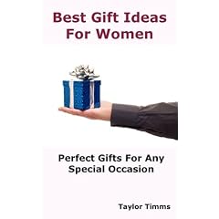 Best Gift Ideas for Women: Perfect Gifts for Any Special Occasion Including Birthday, Anniversary, Wedding, Engagement, Christmas, Graduation, Valentine Day, Mothers Day, Holiday and Business.