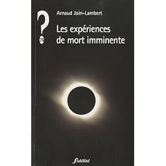 Les exp�riences de mort imminente : Hallucinations ou lumi�res sur l'au-del� ?