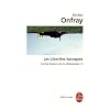 Contre-histoire de la philosophie : Tome 3, Les libertins baroques