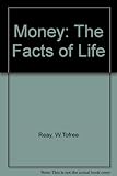 Money, the facts of life
