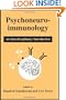 Psychoneuroimmunology: An Interdisciplinary Introduction