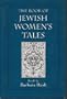 The Book of Jewish Women's Tales